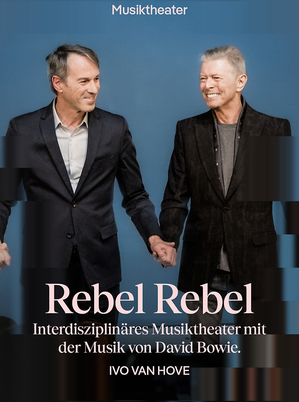 Poster für: Rebel Rebel David Bowie / Ivo Van Hove / Sidi Larbi Cherkaoui / Henry Hey / Jan Versweyveld