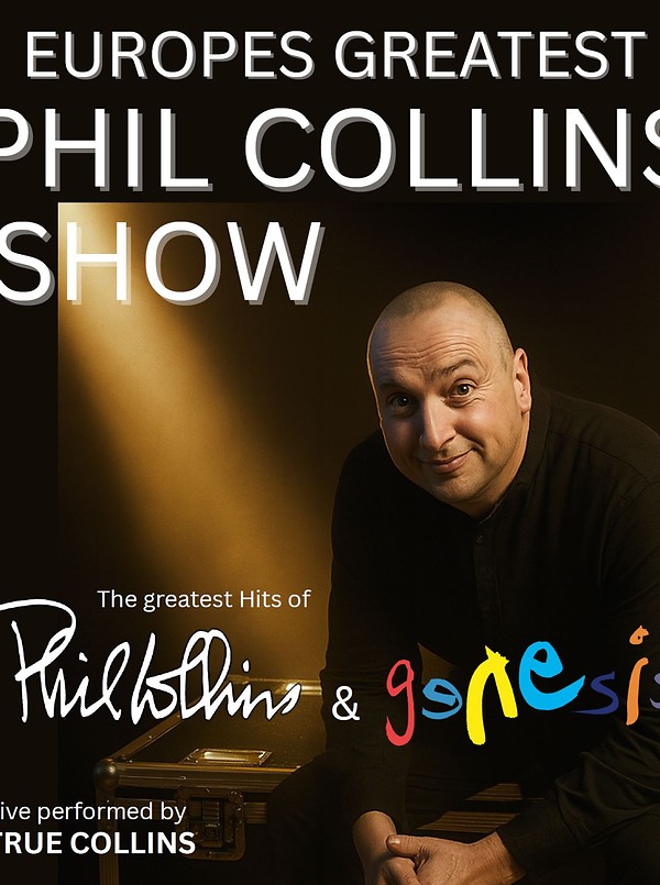 Poster für: True Collins Europe's Greatest Phil Collins-Show